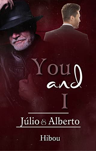 You and I - Júlio e Alberto (Histórias da família Rosenberg Livro 2)