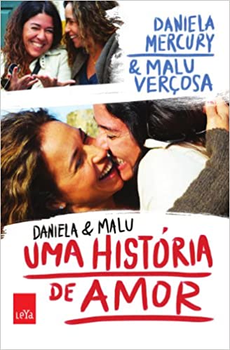 Daniela & Malu - Uma História de Amor 