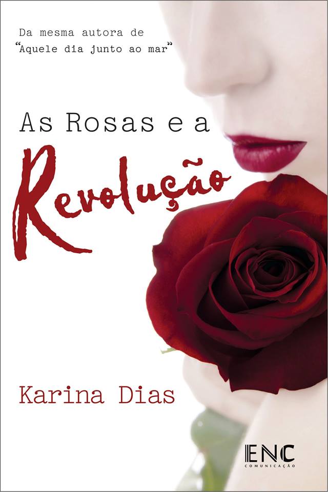 As Rosas e a Revolução