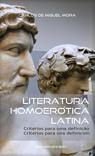 Literatura Homoerótica Latina: critérios para uma definição