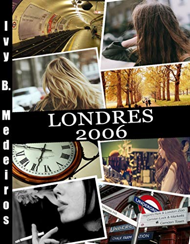 Londres 2006: (LDN Series - vol. 2)