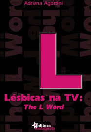 Lésbicas na TV. The L Word