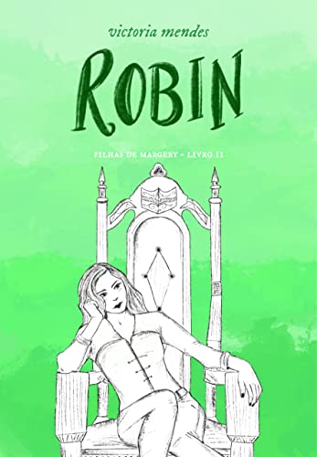 Robin: Filhas de Margery Livro 2