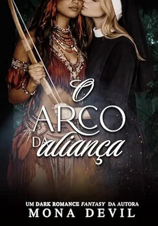 O Arco da Aliança - ( Spin-off O preço de um pecado)