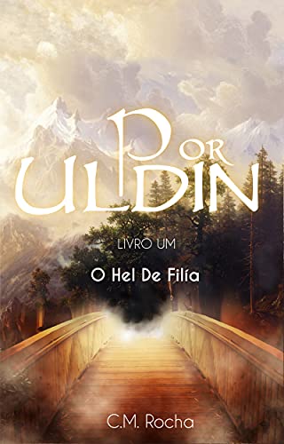 Por Uldin (Livro Um): O Hel De Filía